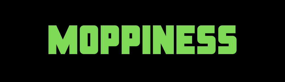 Moppiness